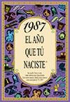 1987 AÑO QN QUE NACISTE | 9788489589568 | Llibreria La Gralla | Llibreria online de Granollers