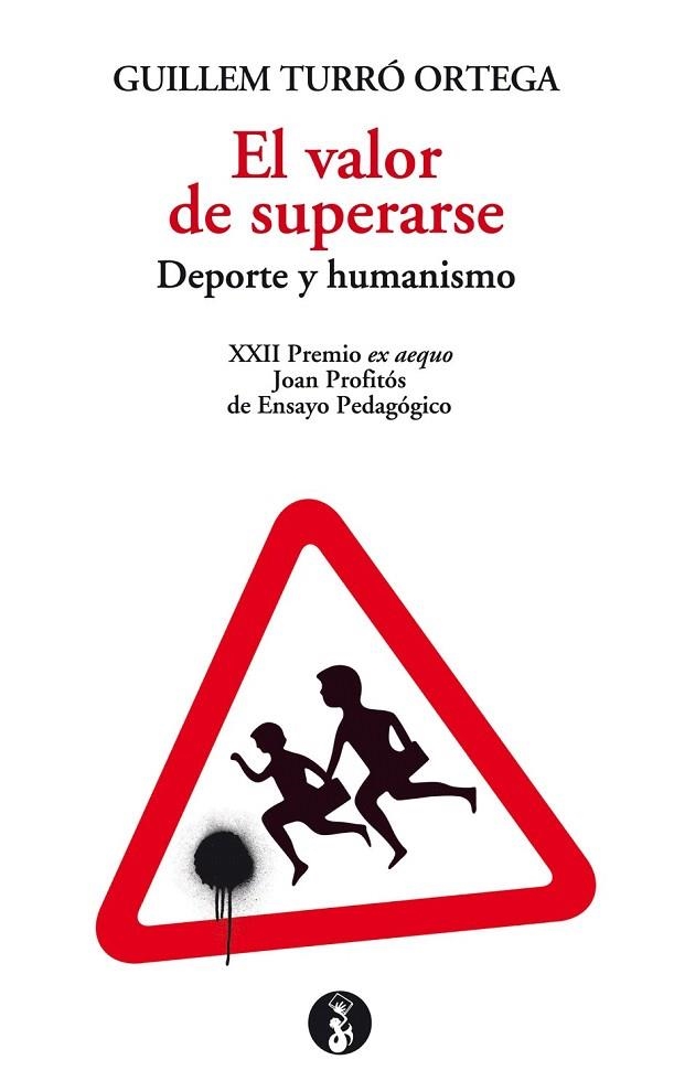 VALOR DE SUPERARSE.DEPORTE Y HUMANISMO | 9788415549857 | TURRÓ, GUILLEM | Llibreria La Gralla | Llibreria online de Granollers