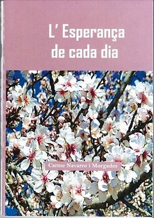 ESPERANÇA DE CADA DIA, L' | LG1462 | NAVARRO I MORGADES, CARME | Llibreria La Gralla | Llibreria online de Granollers