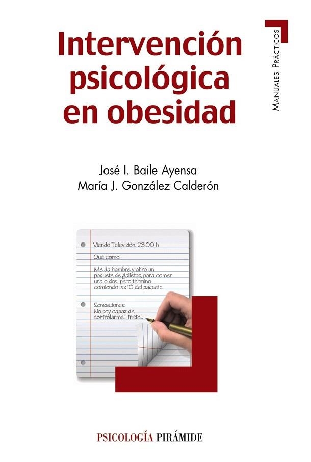 INTERVENCIÓN PSICOLÓGICA EN OBESIDAD | 9788436829020 | BAILE AYENSA, JOSÉ  I./GONZÁLEZ CALDERÓN, MARÍA J. | Llibreria La Gralla | Llibreria online de Granollers