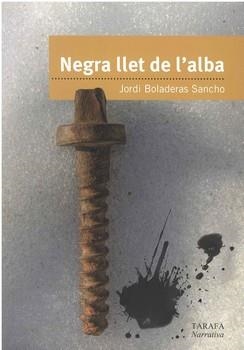 NEGRE LLET DE L`ALBA | 9788493564421 | BOLADERAS SANCHO, JORDI | Llibreria La Gralla | Llibreria online de Granollers