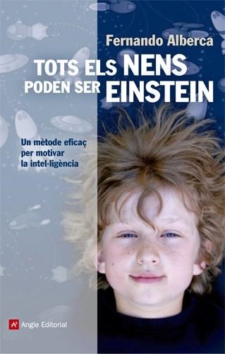 TOTS ELS NENS PODEN SER EINSTEIN | 9788415307150 | ALBERCA DE CASTRO, FERNANDO | Llibreria La Gralla | Llibreria online de Granollers