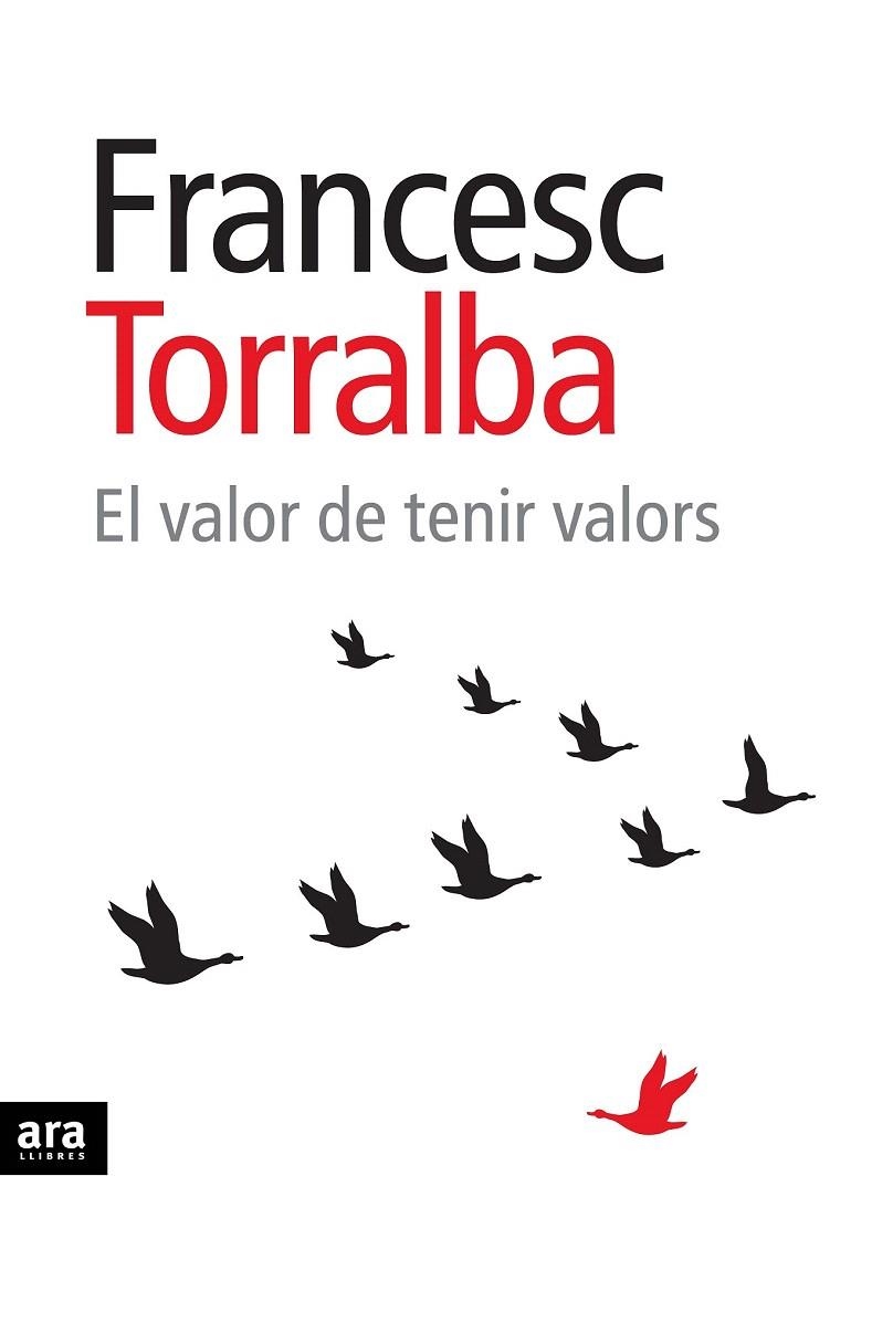 VALOR DE TENIR VALORS, EL | 9788415224761 | TORRALBA, FRANCESC | Llibreria La Gralla | Llibreria online de Granollers