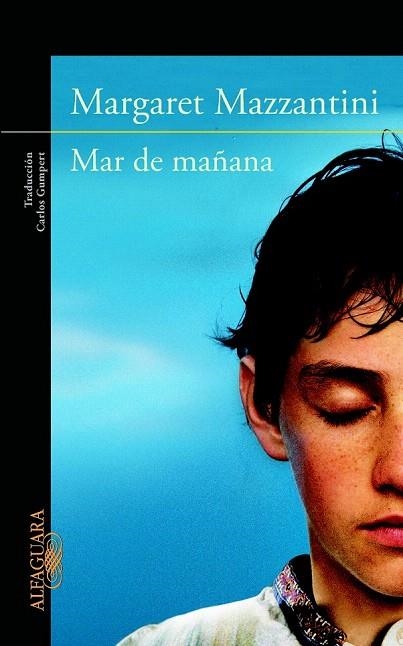 MAR DE MAÑANA | 9788420414614 | MAZZANTINI, MARGARET | Llibreria La Gralla | Librería online de Granollers