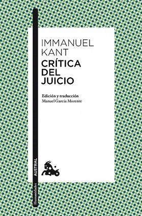 CRÍTICA DEL JUICIO (AUSTRAL) | 9788467028126 | KANT, IMMANUEL | Llibreria La Gralla | Llibreria online de Granollers