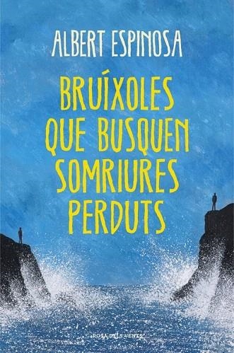 BRÚIXOLES QUE BUSQUEN SOMRIURES PERDUTS | 9788401388491 | ESPINOSA, ALBERT | Llibreria La Gralla | Llibreria online de Granollers