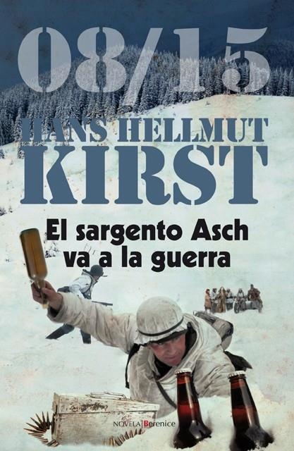 SARGENTO ASCH VA A LA GUERRA, EL | 9788496756922 | HELLMUT KIRST, HANS | Llibreria La Gralla | Llibreria online de Granollers