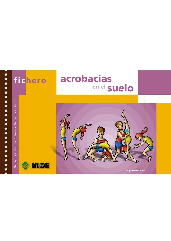 FICHERO DE ACROBACIAS EN EL SUELO | 9788497290999 | NAVAS TORRES, MIGUEL | Llibreria La Gralla | Llibreria online de Granollers