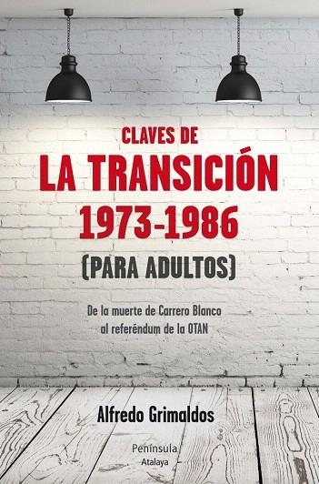 CLAVES DE LA TRANSICIÓN 1973-1986 (PARA ADULTOS) | 9788499422084 | GRIMALDOS, ALFREDO | Llibreria La Gralla | Librería online de Granollers