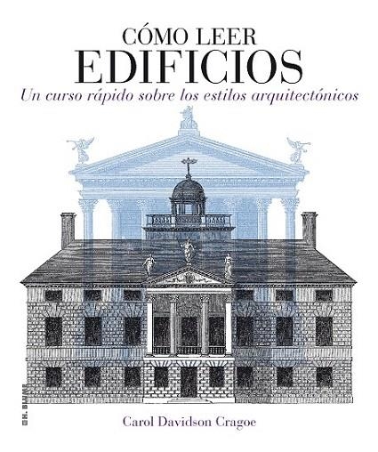 CÓMO LEER EDIFICIOS | 9788496669826 | DAVIDSON CRAGOE, CAROL | Llibreria La Gralla | Llibreria online de Granollers