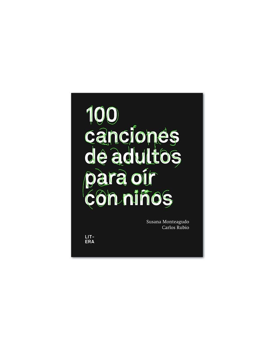 100 CANCIONES DE ADULTOS PARA OIR CON NIÑOS | 9788494029257 | MONTEAGUDO, SUSANA; RUBIO, CARLOS | Llibreria La Gralla | Llibreria online de Granollers