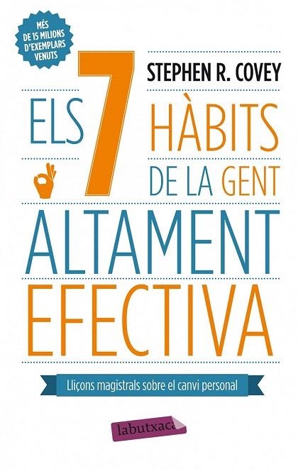 7 HABITS DE LA GENT ALTAMENT EFECTIVA, ELS (LABUTXACA) | 9788499306636 | COVEY, STEPHEN | Llibreria La Gralla | Llibreria online de Granollers