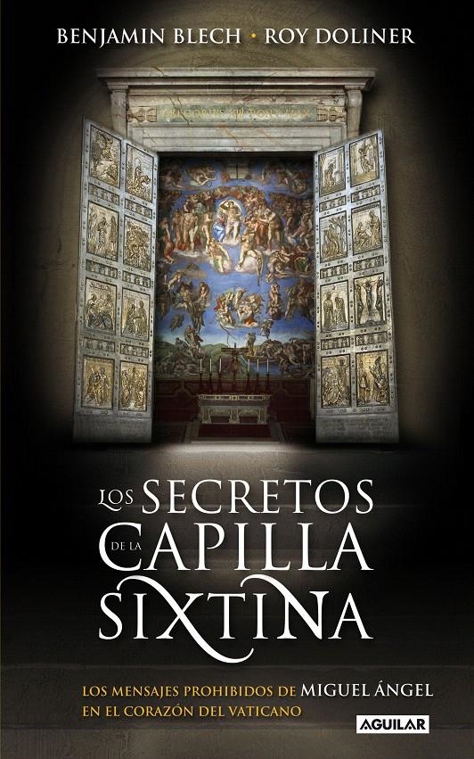 SECRETOS DE LA CAPILLA SIXTINA, LOS | 9788403099951 | BLECH, BENJAMIN; DOLINER, ROY | Llibreria La Gralla | Llibreria online de Granollers