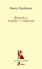 ESPAÑA SUEÑO Y VERDAD(LOS LIBROS DE SISIFO) | 9788435027120 | ZAMBRANO, MARIA | Llibreria La Gralla | Librería online de Granollers