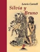 SILVIA Y BRUNO (LIBROS DEL TESORO) | 9788435040105 | CARROLL, LEWIS | Llibreria La Gralla | Llibreria online de Granollers