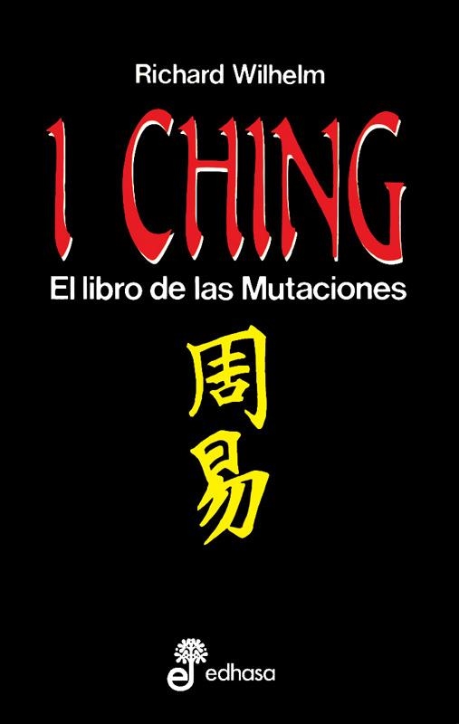 I CHING. EL LIBRO DE LAS MUTACIONES | 9788435017169 | WILHELM, RICHARD | Llibreria La Gralla | Librería online de Granollers