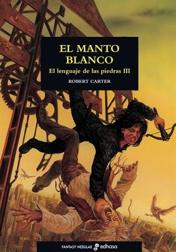 LENGUAJE DE LAS PIEDRAS 3. EL MANTO BLANCO | 9788435021029 | CARTER, ROBERT | Llibreria La Gralla | Llibreria online de Granollers