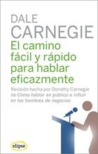 CAMINO FACIL Y RAPIDO PARA HABLAR EFICAZMENTE | 9788493664954 | CARNEGIE, DALE | Llibreria La Gralla | Llibreria online de Granollers