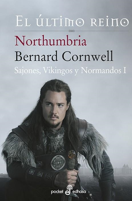 NORTHUMBRIA EL ULTIMO REINO (SAJONES, VIKINGOS Y NORMANDOS I) | 9788435018500 | CORNWELL, BERNARD | Llibreria La Gralla | Llibreria online de Granollers