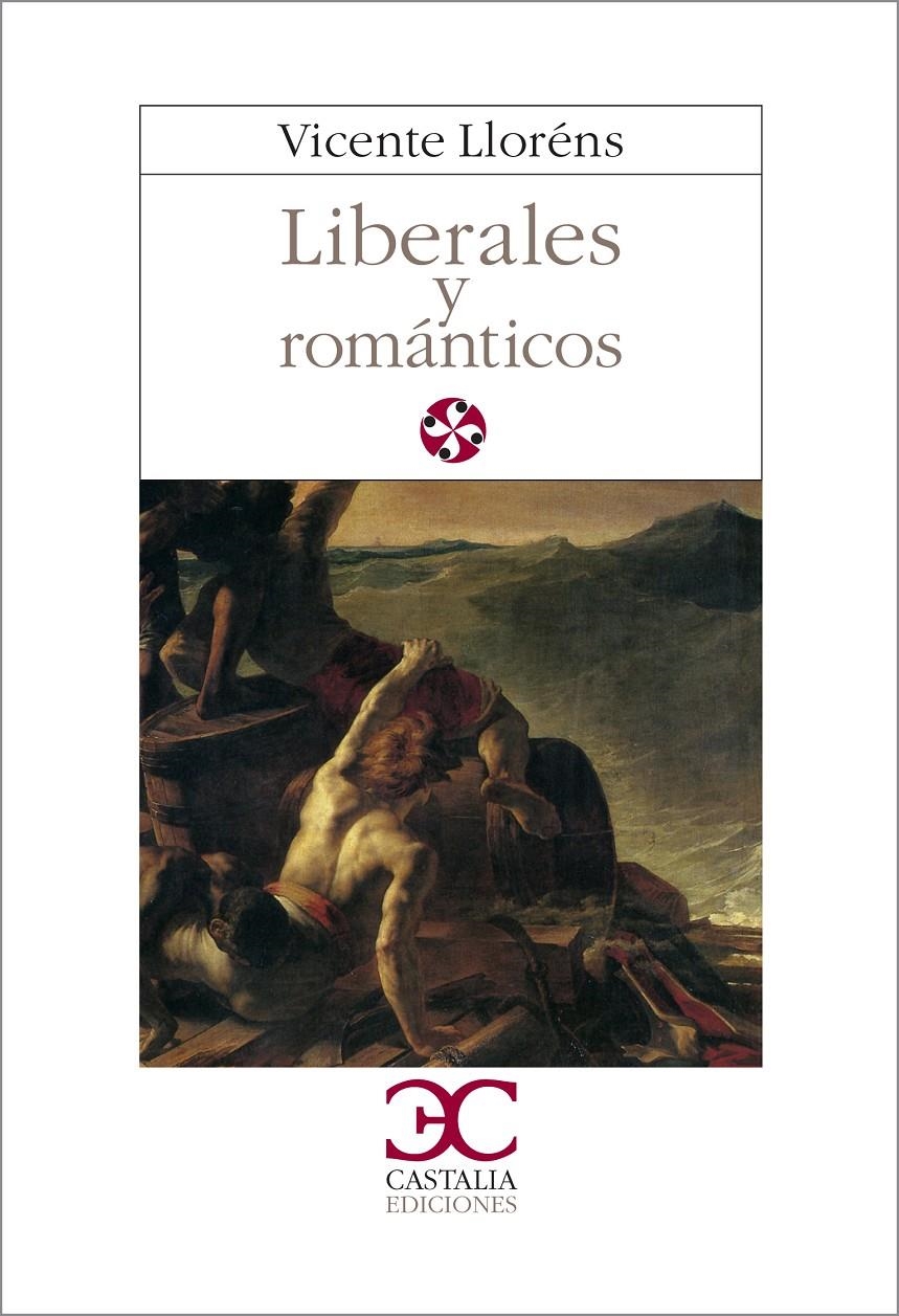 LIBERALES Y ROMANTICOS | 9788470391286 | LLORENS, VICENTE | Llibreria La Gralla | Llibreria online de Granollers