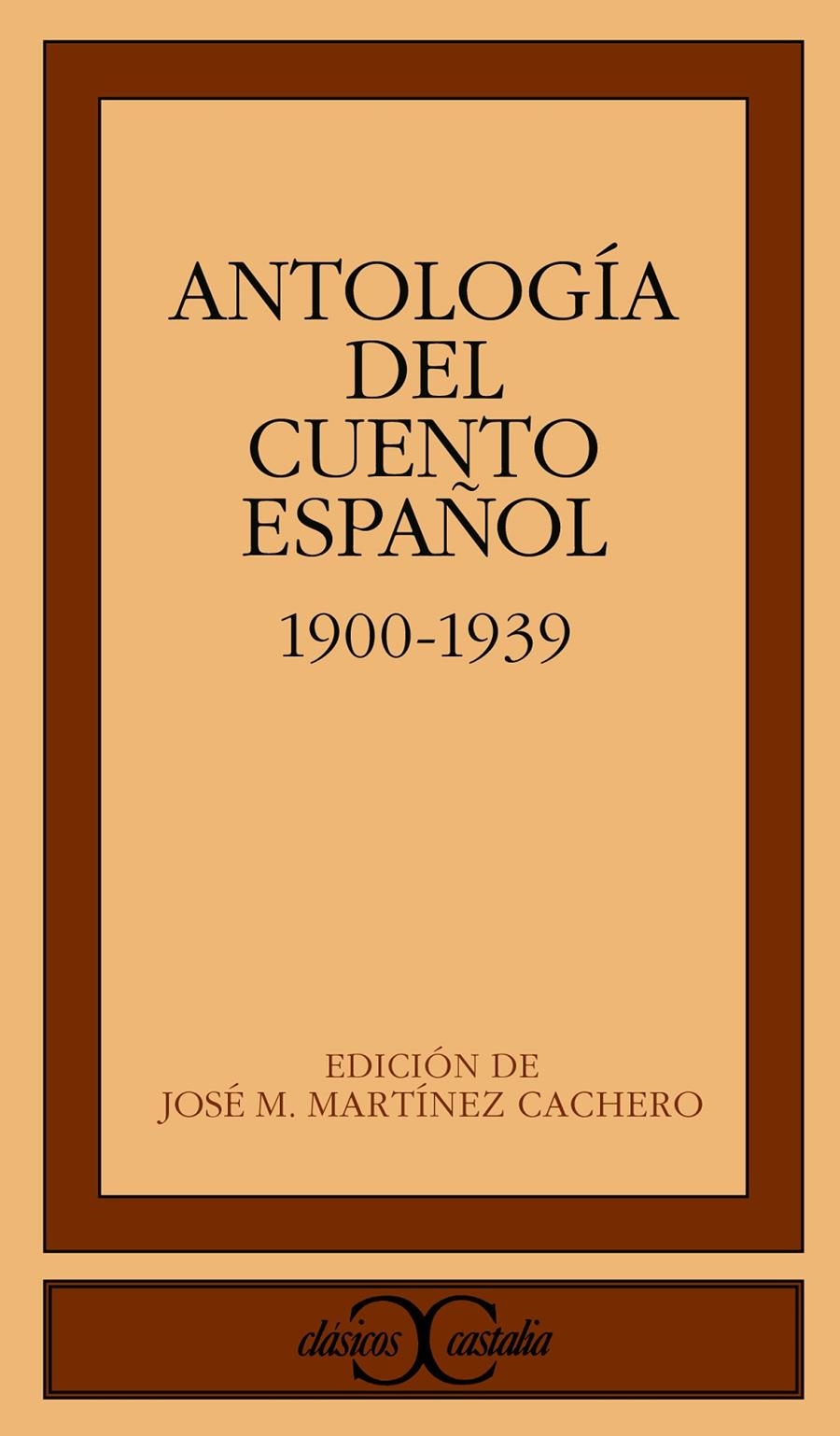 ANTOLOGIA DEL CUENTO ESPAÑOL 1900-1939 | 9788470396892 | PARDO BAZÁN, EMILIA/UNAMUNO, MIGUEL DE/VARIOS AUTORES | Llibreria La Gralla | Llibreria online de Granollers