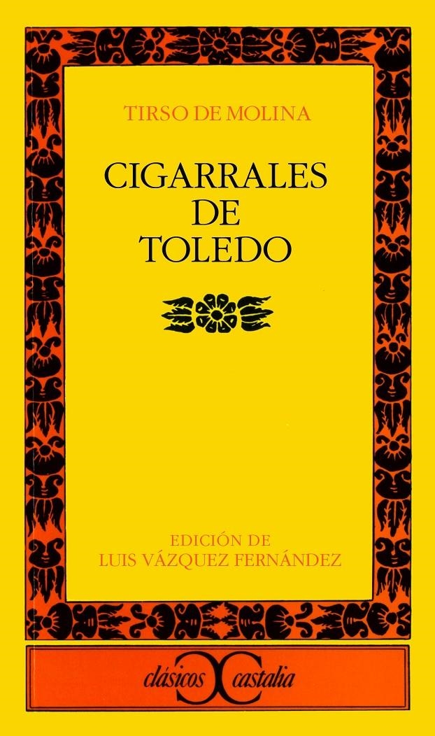 CIGARRALES DE TOLEDO | 9788470397288 | MOLINA,TIRSO DE | Llibreria La Gralla | Llibreria online de Granollers