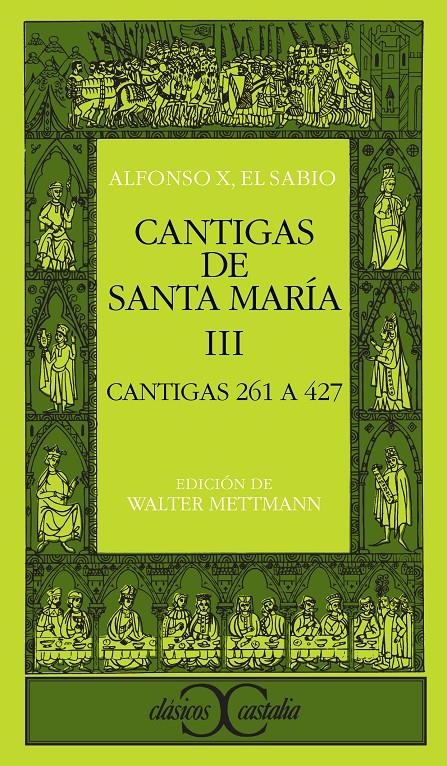 CANTIGAS DE SANTA MARIA. T. 3 : CANTIGAS 261-427 | 9788470395390 | Alfonso X el Sabio, Rey de Castilla | Llibreria La Gralla | Llibreria online de Granollers