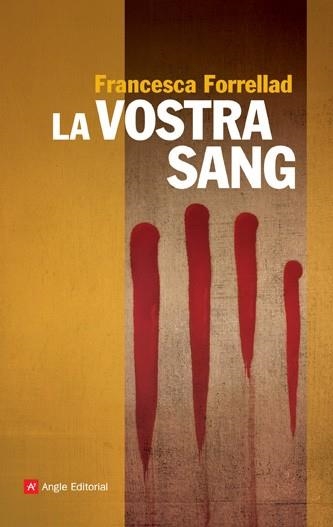 VOSTRA SANG, LA | 9788496970878 | FORRELLAD, FRANCESCA | Llibreria La Gralla | Llibreria online de Granollers