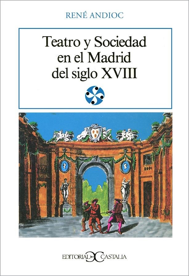 TEATRO Y SOCIEDAD EN EL MADRID DEL SIGLO XVIII | 9788470395062 | ANDIOC, RENE | Llibreria La Gralla | Llibreria online de Granollers