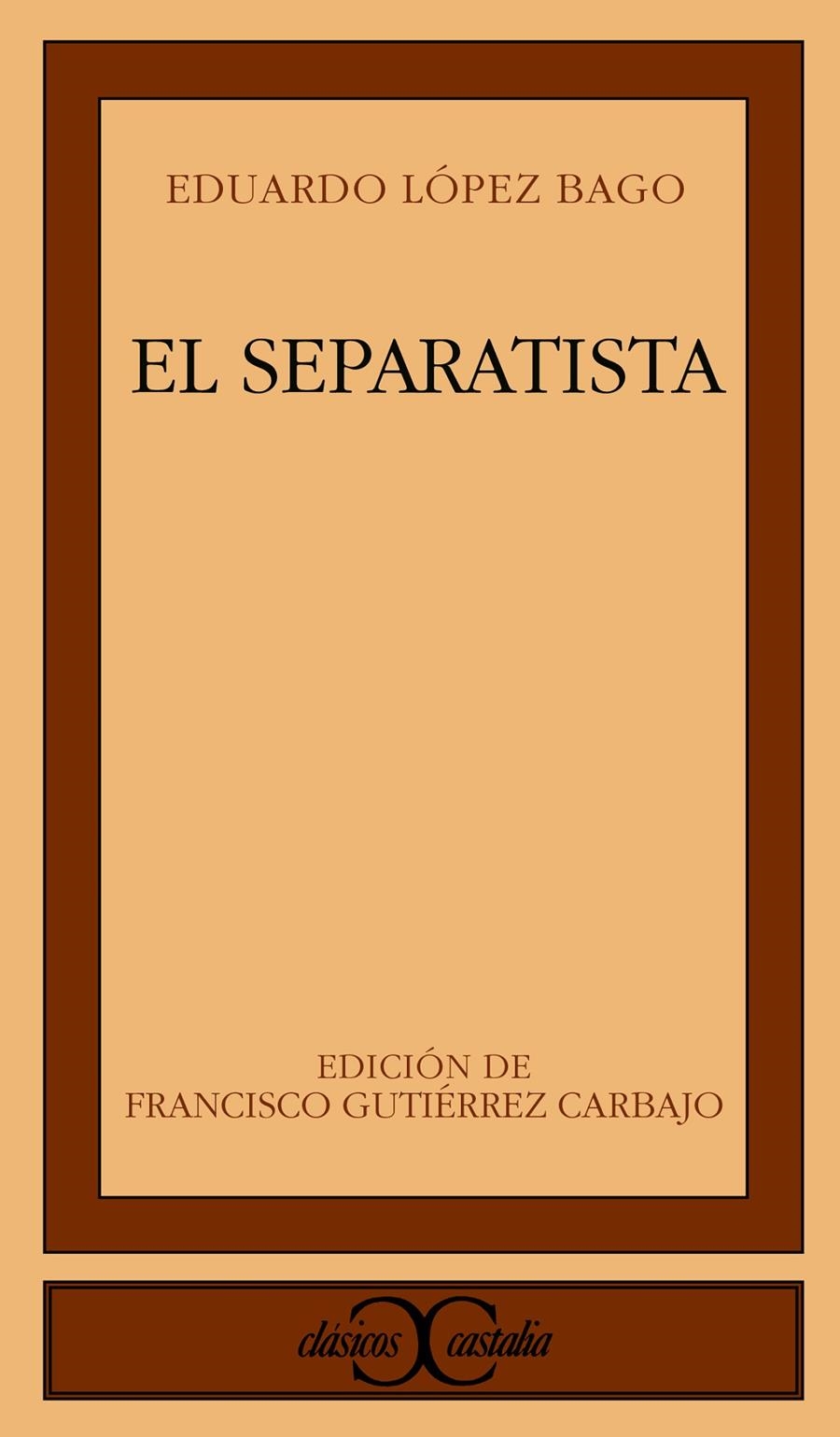 SEPARATISTA, EL | 9788470397660 | LOPEZ BAGO, EDUARDO | Llibreria La Gralla | Llibreria online de Granollers