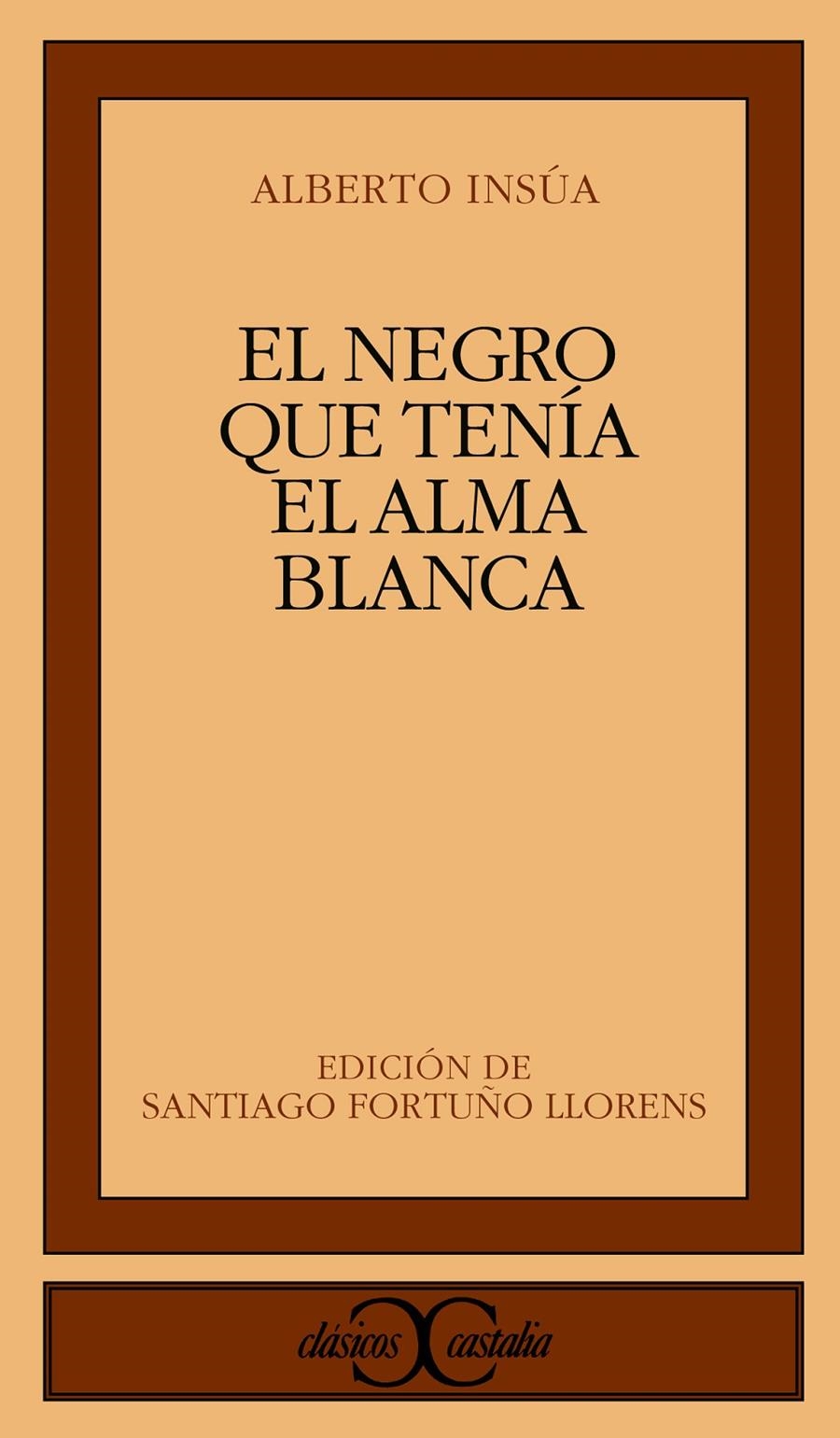 NEGRO QUE TENIA EL ALMA BLANCA, EL | 9788470397875 | INSUA, ALBERTO | Llibreria La Gralla | Llibreria online de Granollers