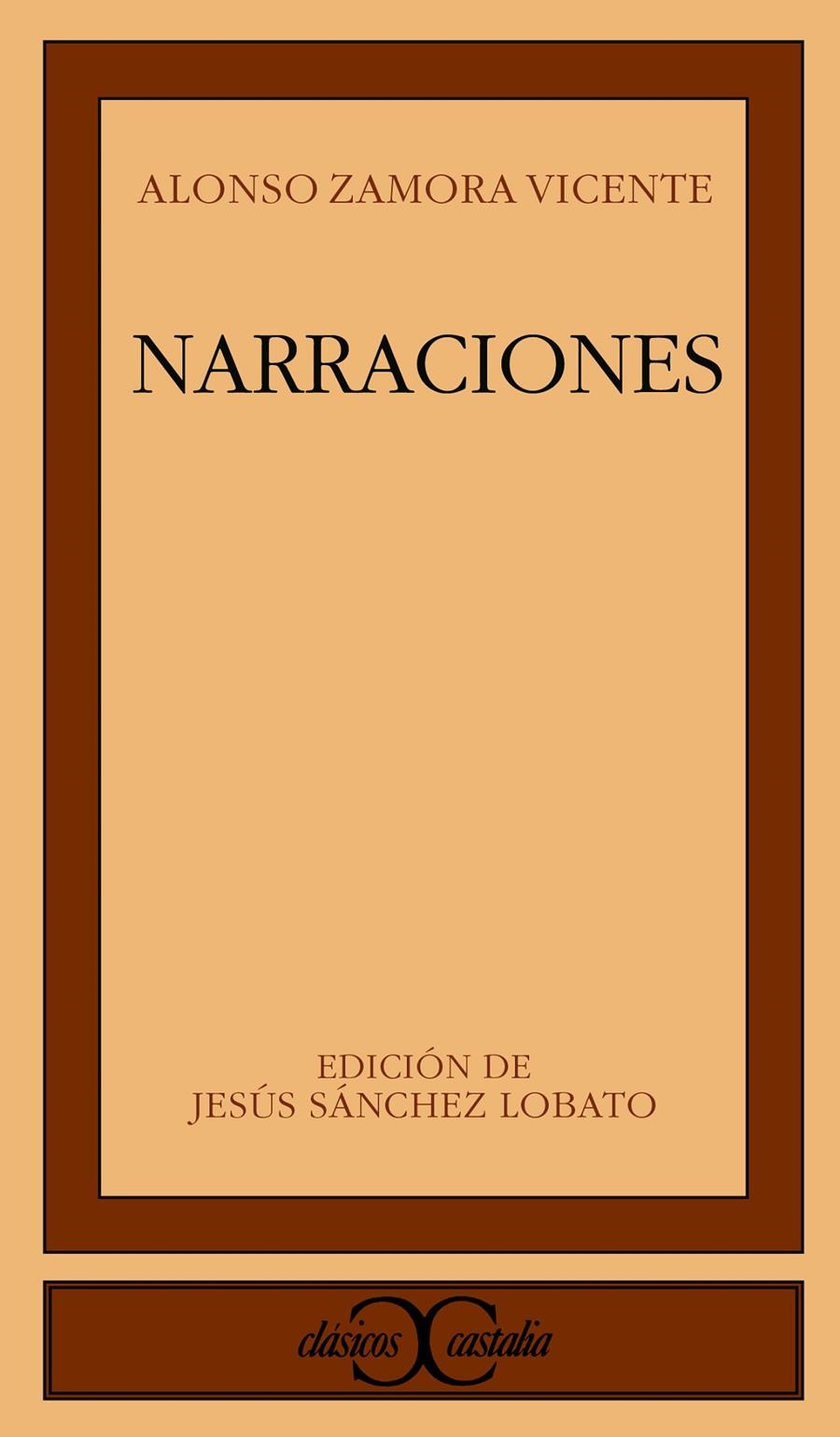 NARRACIONES (CLASICOS CASTALIA) | 9788470398056 | ZAMORA VICENTE, ALONSO | Llibreria La Gralla | Llibreria online de Granollers