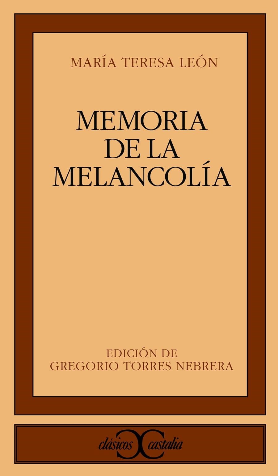 MEMORIA DE LA MELANCOLIA (CLASICOS CASTALIA 245) | 9788470398322 | LEON, MARIA TERESA | Llibreria La Gralla | Llibreria online de Granollers