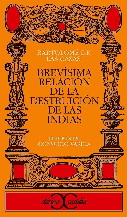 BREVISIMA RELACION DE LA DESTRUICION DE LAS INDIAS | 9788470398339 | CASAS, BARTOLOME DE LAS | Llibreria La Gralla | Librería online de Granollers