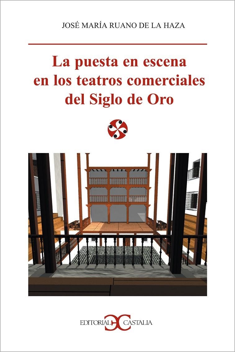 PUESTA EN ESCENA EN LOS TEATROS COMERCIALES DEL SIGLO DE ORO | 9788470398568 | RUANO DE LA HAZA, JOSE MARIA | Llibreria La Gralla | Llibreria online de Granollers