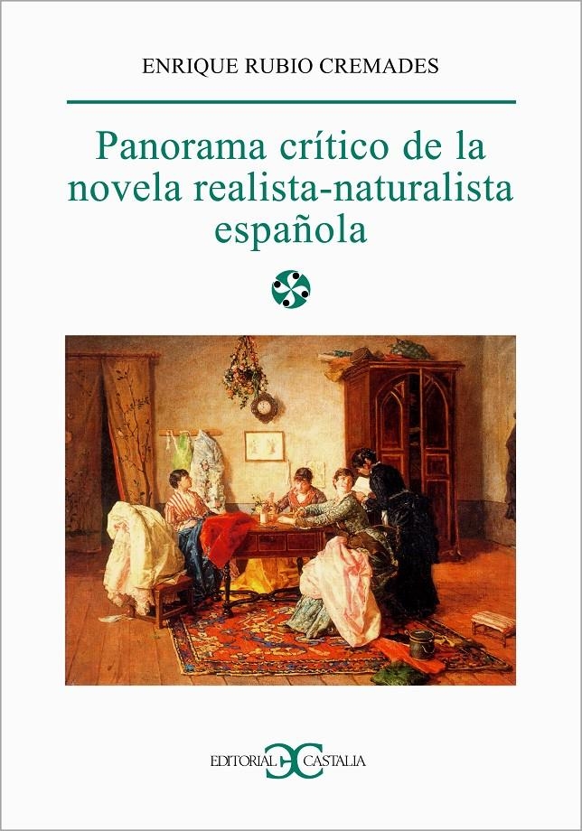 PANORAMA CRITICO DE LA NOVELA REALISTA-NATURALISTA ESPAÑOLA | 9788470398698 | RUBIO CREMADES, ENRIQUE | Llibreria La Gralla | Llibreria online de Granollers