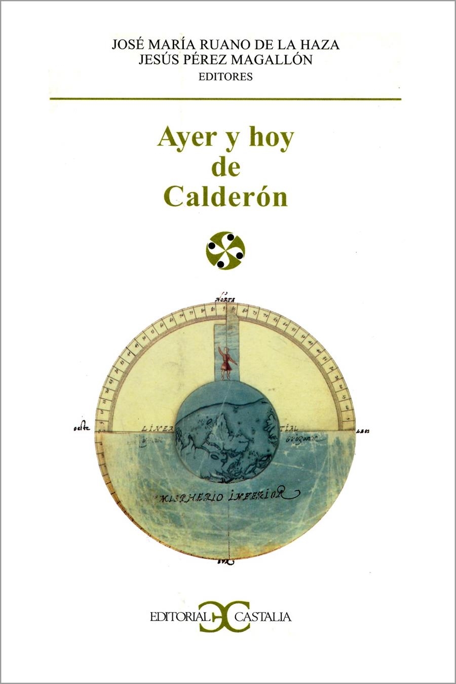 AYER Y HOY DE CALDERON | 9788497400251 | RUANO DE LA HAZA, J.M./PEREZ MAGALLON, J. | Llibreria La Gralla | Llibreria online de Granollers
