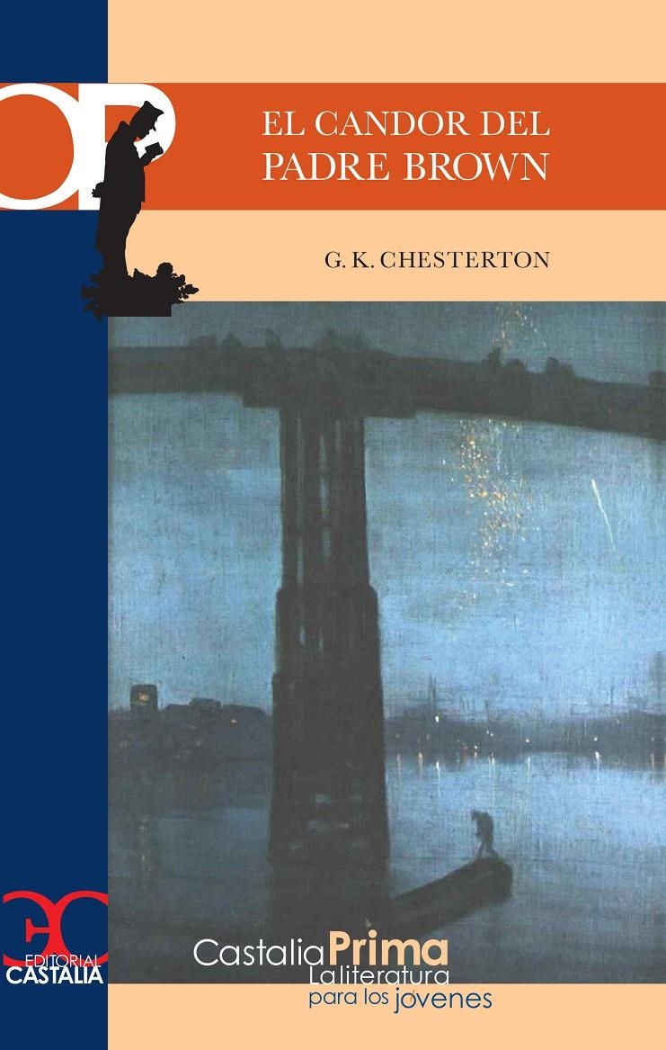 CANDOR DEL PADRE BROWN, EL (CASTALIA PRIMA, 40) | 9788497401807 | CHESTERTON, G.K. | Llibreria La Gralla | Llibreria online de Granollers