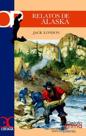 RELATOS DE ALASKA (PRIMA,55) | 9788497402668 | LONDON, JACK | Llibreria La Gralla | Llibreria online de Granollers