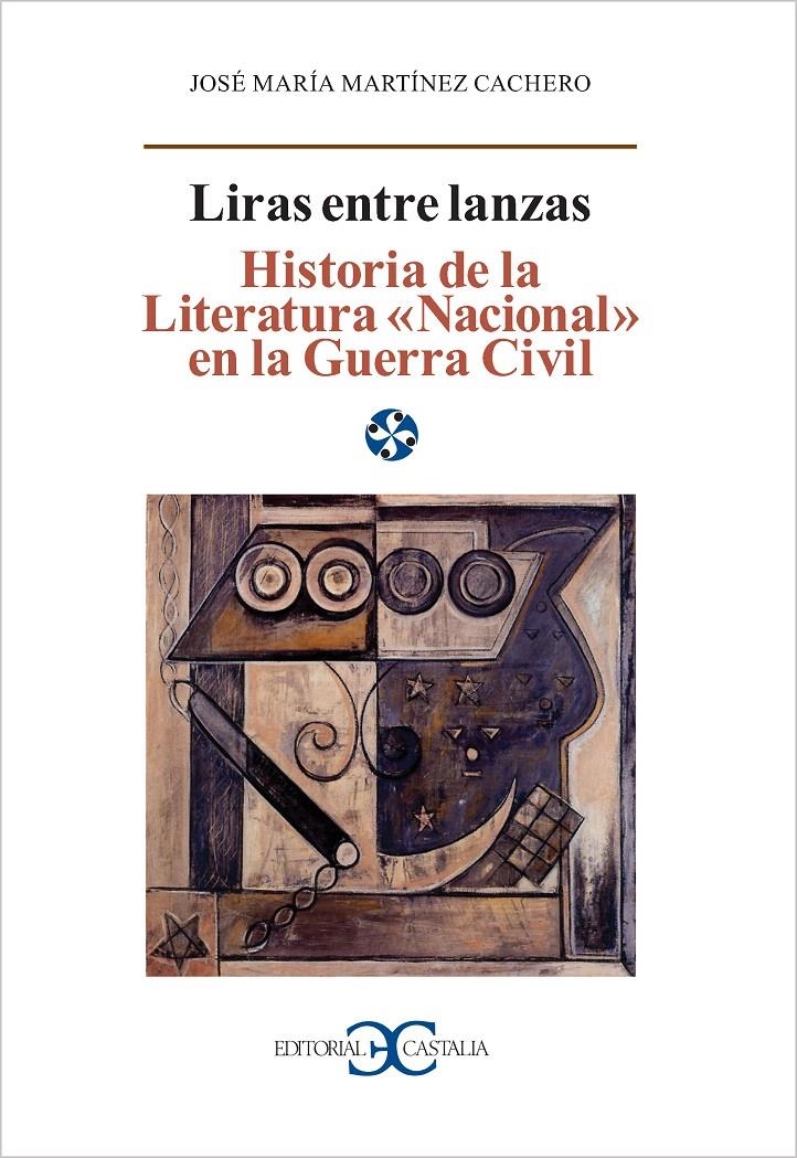 LIRAS ENTRE LANZAS.HISTORIA DE LA LITERATURA NACIONAL EN LA | 9788497402675 | MARTINEZ CACHERO, JOSE MARIA | Llibreria La Gralla | Llibreria online de Granollers