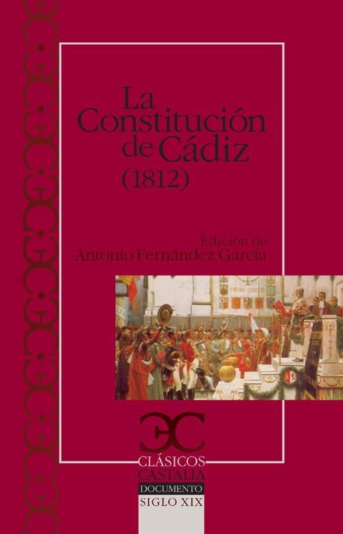 CONSTITUCION DE CADIZ (1812), LA (CLASICOS CASTALIA 269) | 9788497403122 | FERNANDEZ GARCIA, ANTONIO (ED.) | Llibreria La Gralla | Llibreria online de Granollers