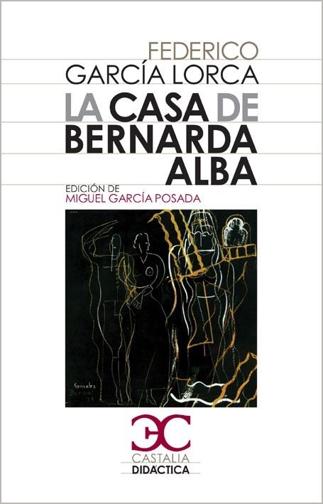 CASA DE BERNARDA ALBA (CASTALIA DIDÁCTICA,3) | 9788497403771 | GARCÍA LORCA, FEDERICO  | Llibreria La Gralla | Llibreria online de Granollers