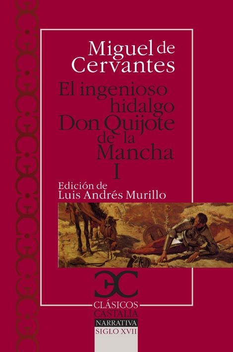 INGENIOSO HIDALGO DON QUIJOTE DE LA MANCHA I (CLÁSICOS CASTALIA,77) | 9788497403726 | CERVANTES, MIGUEL DE | Llibreria La Gralla | Llibreria online de Granollers