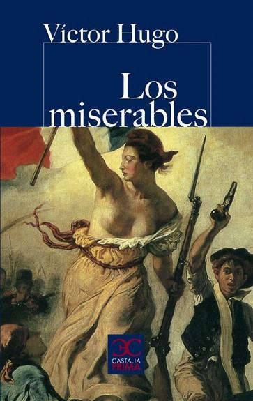 MISERABLES, LOS (CASTALIA PRIMA,65) | 9788497403863 | HUGO, VÍCTOR | Llibreria La Gralla | Llibreria online de Granollers