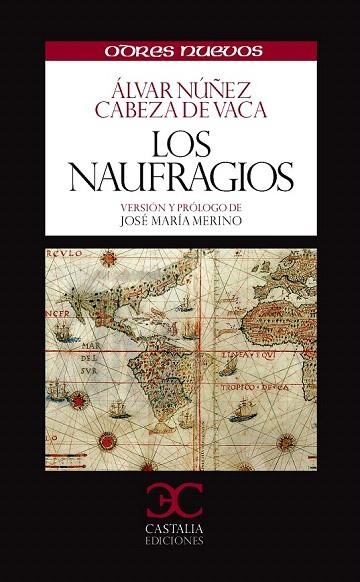 NAUFRAGÍOS, LOS | 9788497404525 | NÚÑEZ CABEZA DE VACA, ALVAR | Llibreria La Gralla | Librería online de Granollers