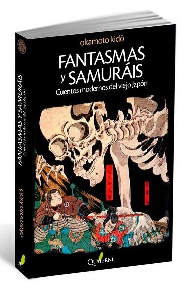 FANTASMAS Y SAMURÁIS | 9788494117305 | CUENTOS MODERNOS DEL VIEJO JAPÓN | Llibreria La Gralla | Llibreria online de Granollers