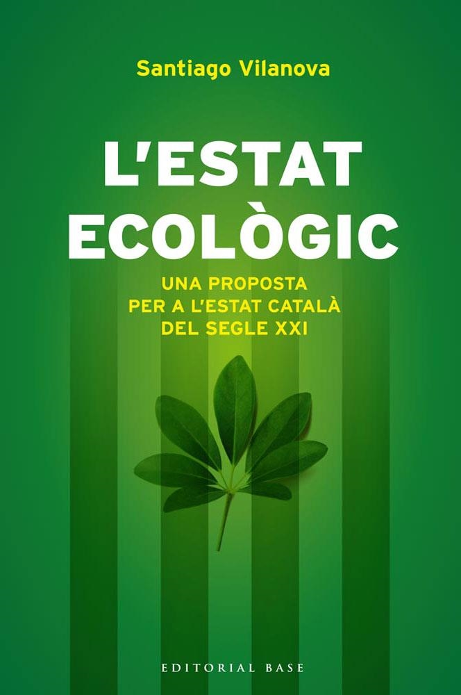 ESTAT ECOLÒGIC, L' | 9788415711155 | VILANOVA, SANTIAGO | Llibreria La Gralla | Llibreria online de Granollers