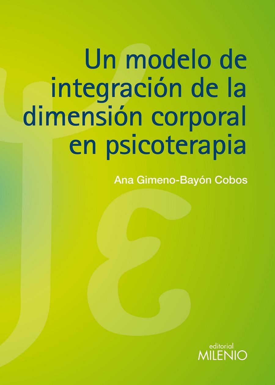 MODELO DE INTEGRACIÓN DE LA DIMENSIÓN CORPORAL EN PSICOTERAPIA, UN | 9788497435406 | GIMENO-BAYÓN COBOS, ANA | Llibreria La Gralla | Llibreria online de Granollers