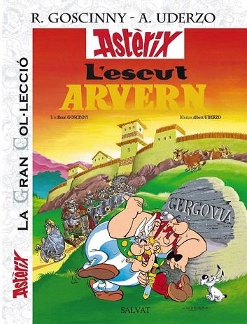 ESCUT ARVERN, L'. LA GRAN COL.LECCIÓ, 11 | 9788421689615 | GOSCINNY, R. / UDERZO, A. | Llibreria La Gralla | Llibreria online de Granollers