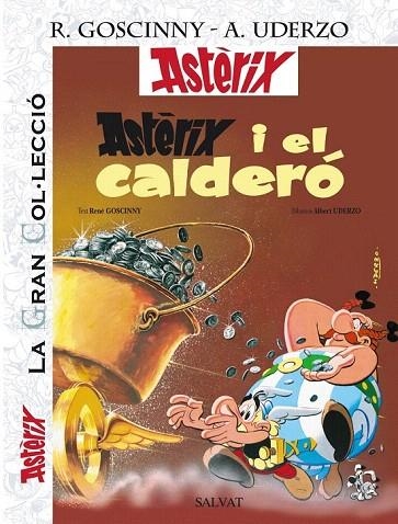 ASTÈRIX I EL CALDERÓ. LA GRAN COL.LECCIÓ 13 | 9788421678015 | GOSCINNY, R. / UDERZO, A. | Llibreria La Gralla | Llibreria online de Granollers